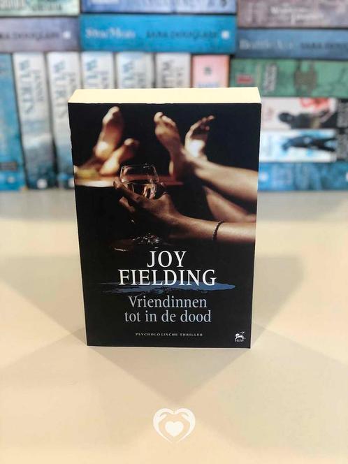 Vriendinnen tot in de dood - Joy Fielding [nofam.org], Boeken, Thrillers