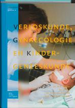 Verloskunde gynaecologie en kindergeneeskunde  9789031349746, Boeken, Verzenden, Zo goed als nieuw