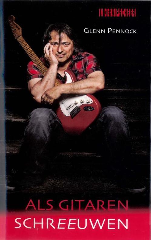 Als gitaren schreeuwen 9789062656837 Glenn Pennock, Boeken, Romans, Gelezen, Verzenden