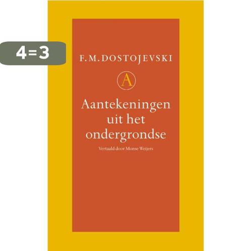 Aantekeningen uit het ondergrondse 9789025308827, Boeken, Romans, Zo goed als nieuw, Verzenden