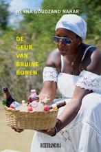 De geur van bruine bonen 9789493214170 Henna Goudzand Nahar, Verzenden, Gelezen, Henna Goudzand Nahar