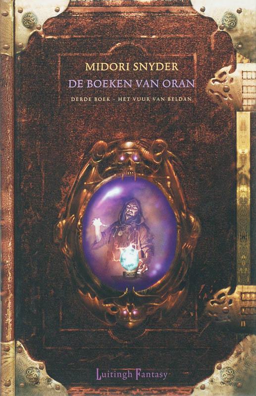 Het vuur van Beldan / De boeken van Oran / 3 9789024508426, Boeken, Fantasy, Gelezen, Verzenden