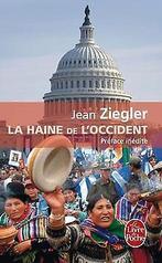 La Haine de lOccident  Ziegler, Jean  Book, Gelezen, Ziegler, Jean, Verzenden