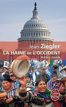 La Haine de lOccident  Ziegler, Jean  Book, Boeken, Overige Boeken, Gelezen, Verzenden