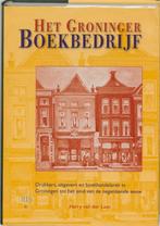 Het Groninger boekbedrijf / Groninger historische reeks, Boeken, Verzenden, Gelezen, H. van der Laan