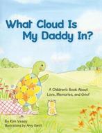 What Cloud Is My Daddy In?( Engels Boek) Kim Vesey, Verzenden, Nieuw