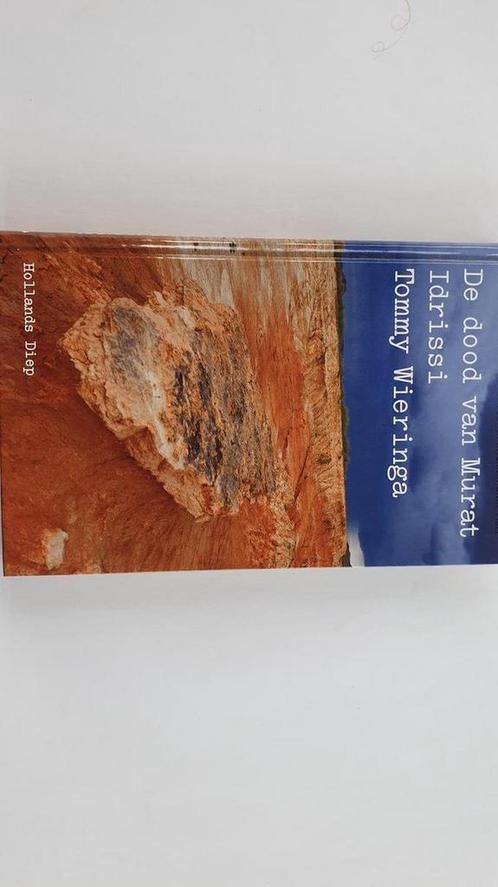 De dood van Murat Idrissi 9789048852659 Tommy Wieringa, Boeken, Overige Boeken, Gelezen, Verzenden