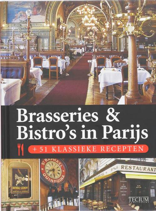 Brasseries & Bistros in Parijs 9789076886725, Boeken, Kunst en Cultuur | Dans en Theater, Gelezen, Verzenden