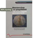 Meesterschap in spiegelbeeld 9789077889039 E. Mackay, Verzenden, Zo goed als nieuw, E. Mackay