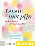 Leven met pijn / Boom Hulpboek 9789461050816, Boeken, Verzenden, Zo goed als nieuw, Karlein Schreurs