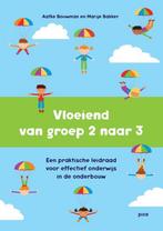 Vloeiend van groep 2 naar 3 9789492525628 Marije Bakker, Boeken, Verzenden, Zo goed als nieuw, Marije Bakker