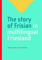 9789492176882 The story of Frisian in multilingual Friesland, Verzenden, Zo goed als nieuw, Reitze J. Jonkman