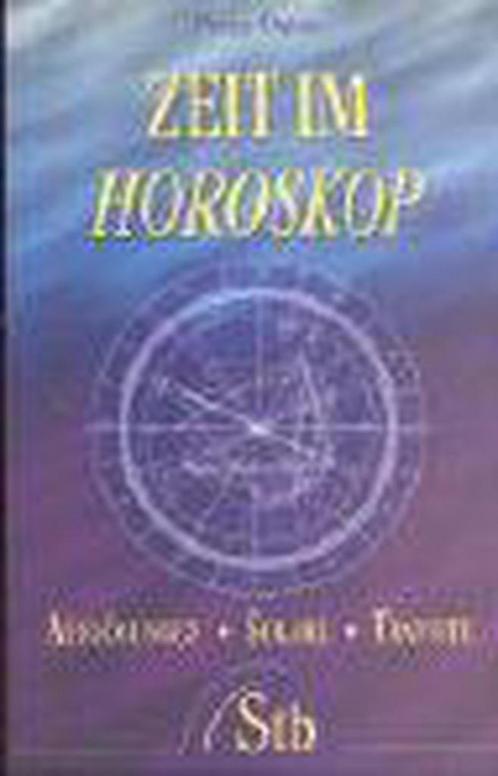 Zeit im Horoskop 9783897674226 Peter Orban, Boeken, Overige Boeken, Gelezen, Verzenden