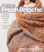 9781936096770 Knitting Fresh Brioche Nancy Marchant, Boeken, Nieuw, Nancy Marchant, Verzenden