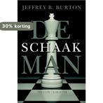 De schaakman 9789045203485 Jeffrey B. Burton, Verzenden, Gelezen, Jeffrey B. Burton