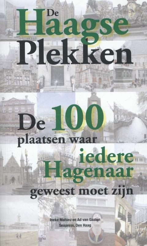 De Haagse plekken 9789073930360 Ineke Mahieu, Boeken, Geschiedenis | Stad en Regio, Zo goed als nieuw, Verzenden
