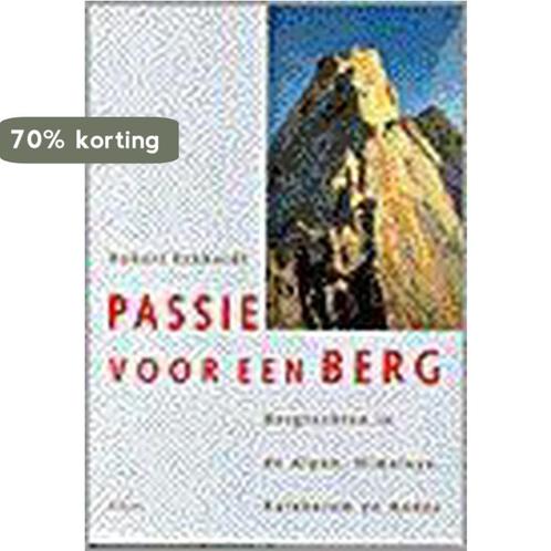 PASSIE VOOR EEN BERG 9789067140379 Robert Eckhardt, Boeken, Overige Boeken, Gelezen, Verzenden