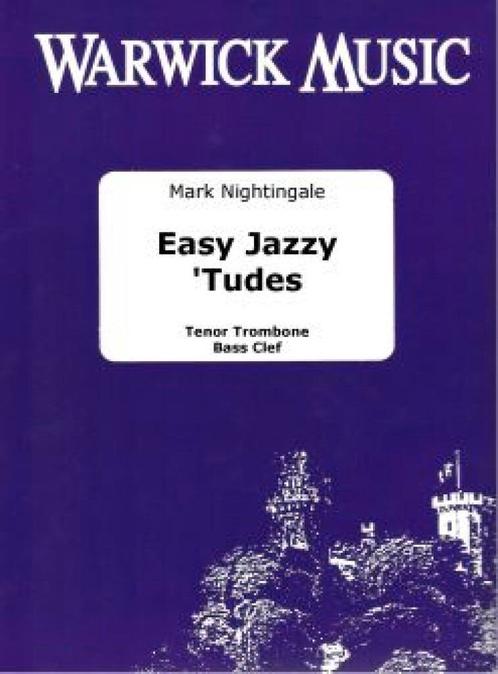 Mark Nightingale - Easy Jazzy Tudes Trombone, Muziek en Instrumenten, Bladmuziek, Trombone, Nieuw, Ophalen of Verzenden