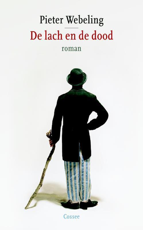 De lach en de dood 9789059366404 Pieter Webeling, Boeken, Romans, Gelezen, Verzenden