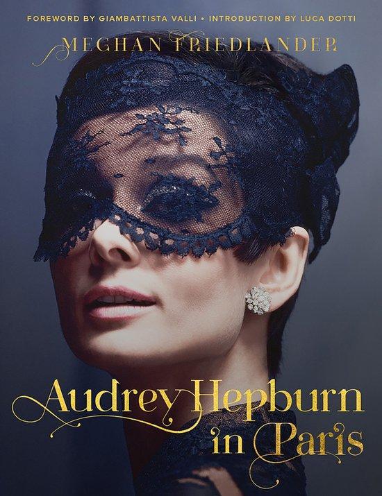 9780063135529 Audrey Hepburn in Paris Meghan Friedlander, Boeken, Studieboeken en Cursussen, Nieuw, Verzenden