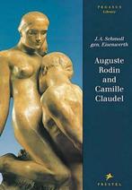 Auguste Rodin and Camille Claudel 9783791313825 J.A. Schmoll, Verzenden, Zo goed als nieuw, J.A. Schmoll