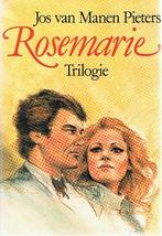 ROSEMARIE TRILOGIE 9789021034140 Jos van Manen Pieters, Boeken, Verzenden, Gelezen, Jos van Manen Pieters