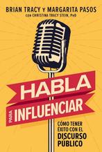 9781400350681 Habla para influenciar Brian Tracy, Verzenden, Nieuw, Brian Tracy