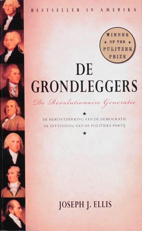 De grondleggers 9789089540089 J.J. Ellis, Boeken, Overige Boeken, Gelezen, Verzenden