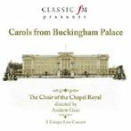 Carols From Buckingham Palace (Gant) CD  886970372923, Gebruikt, Verzenden