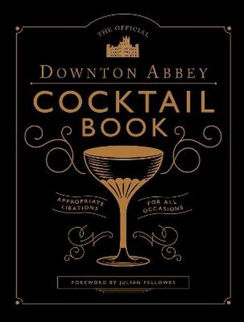 9781781319567 The Official Downton Abbey Cocktail Book, Boeken, Kookboeken, Nieuw, Verzenden