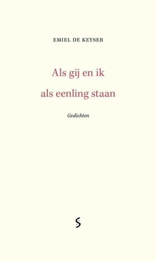 Als gij en ik als eenling staan 9789493013063, Boeken, Overige Boeken, Zo goed als nieuw, Verzenden