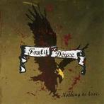 cd - Forty Deuce - Nothing To Lose, Verzenden, Zo goed als nieuw
