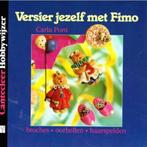 Versier jezelf met Fimo / Cantecleer hobbywijzer / 93, Verzenden, Gelezen, C. Pont