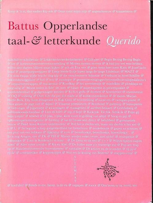 Opperlandse taal- en letterkunde 9789021451343 Battus, Boeken, Literatuur, Gelezen, Verzenden