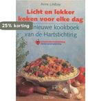 LICHT EN LEKKER KOKEN VOOR ELKE DAG 9789062917396 Lindsay, Boeken, Kookboeken, Verzenden, Gelezen, Lindsay