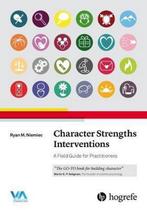 9780889374928 Character Strengths Interventions, Boeken, Ryan M. Niemiec, Zo goed als nieuw, Verzenden