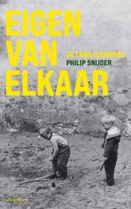 Eigen van elkaar | 9789025475772 | Philip Snijder, Boeken, Zo goed als nieuw, Philip Snijder