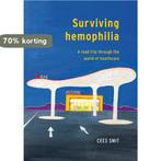 Surviving Hemophilia: A Road Trip Through the Worl Cees Smit, Boeken, Verzenden, Zo goed als nieuw, Cees Smit