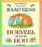 Raad eens hoeveel ik van je hou 9789047708698 Sam McBratney, Verzenden, Zo goed als nieuw, Sam McBratney