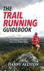9780648392903 The Trail Running Guidebook, Boeken, Nieuw, Hanny Allston, Verzenden