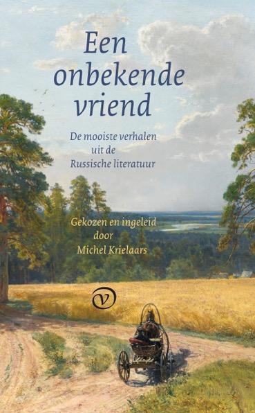 Een onbekende vriend 9789028282025 Michel Krielaars, Boeken, Literatuur, Gelezen, Verzenden