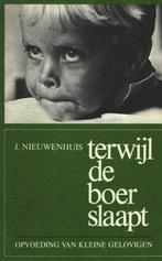 Terwijl de boer slaapt 9789026303371 Nieuwenhuis, Boeken, Studieboeken en Cursussen, Verzenden, Gelezen, Nieuwenhuis