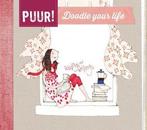 PUUR! Doodle your life / Puur! 9789043523561, Verzenden, Gelezen
