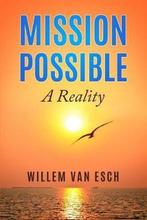 Mission Possible 9789090323480 Willem van Esch, Boeken, Gelezen, Willem van Esch, Verzenden