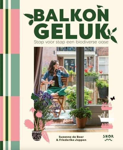 Balkon Geluk | 9789463141710 | Suzanne de Boer ; Friederike, Boeken, Hobby en Vrije tijd, Zo goed als nieuw