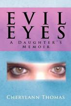 Evil Eyes 9781465335920 Cherylann Thomas, Verzenden, Gelezen, Cherylann Thomas