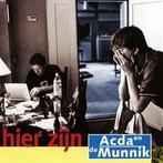 cd - Acda En De Munnik - Hier Zijn, Zo goed als nieuw, Verzenden