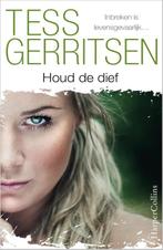 IBS Thriller - Houd de dief 9789402701906 Tess Gerritsen, Boeken, Thrillers, Gelezen, Tess Gerritsen, Tess Gerritsen, Verzenden