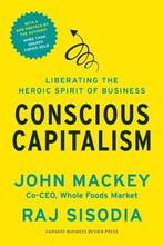 Conscious Capitalism, With a New Preface by the Authors, Verzenden, Zo goed als nieuw, Raj Sisodia