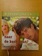 WAAROM ZOU IK NAAR DE KERK GAAN? 9789033123092 Laurens Snoek, Boeken, Godsdienst en Theologie, Verzenden, Zo goed als nieuw, Laurens Snoek